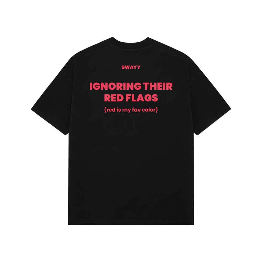 Ignoring Their Red Flag Black