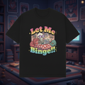 Let Me Binge!! Skull Premium OverSized Tee